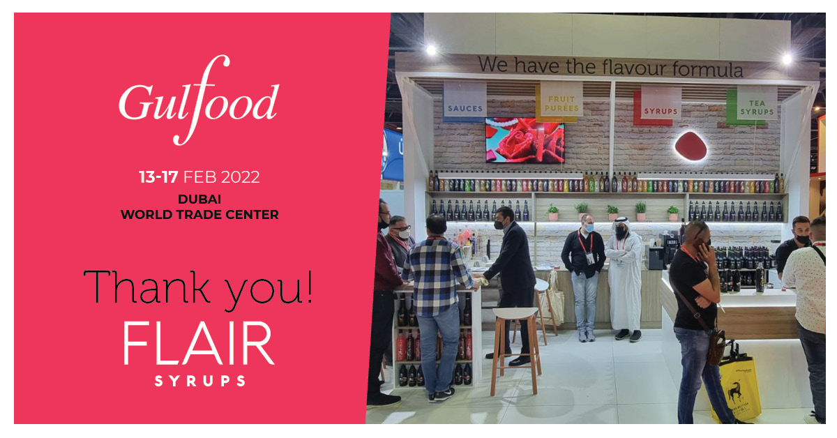 Flair Syrups winded up a successful participation in Gulfood Trade Show 2022
